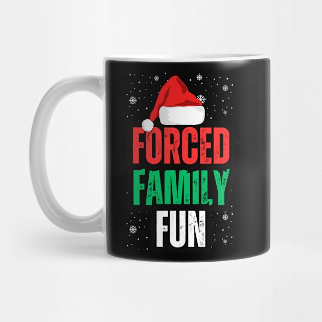 Forced Family Fun by Creatifly Graphic Tees